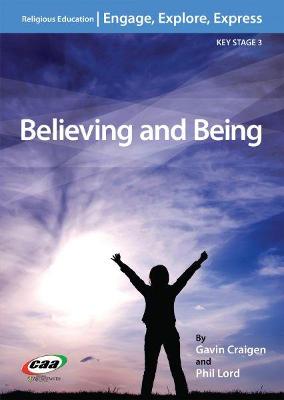 Believing and Being - Craigen, Gavin, and Lord, Philip, and Ifan, Delyth (Editor)