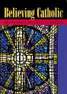 Believing Catholic