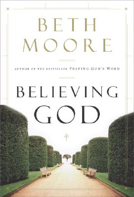 Believing God - Moore, Beth