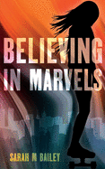 Believing In Marvels