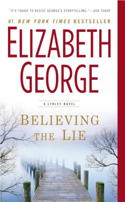 Believing the Lie: A Lynley Novel - George, Elizabeth