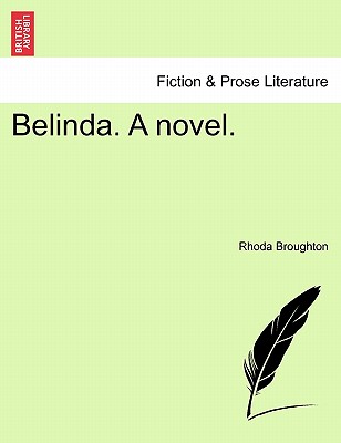 Belinda. a Novel. - Broughton, Rhoda