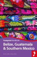 Belize Guatemala & Southern Mexico