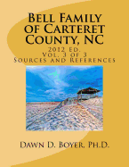Bell Family of Carteret County, NC (2012 Ed.), Vol 3