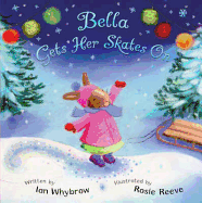 Bella Gets Her Skates On