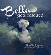 Bella Gets Rescued