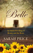 Belle: An Amish Retelling of Beauty and the Beast