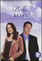 Belle and the Beast: A Christian Romance - 