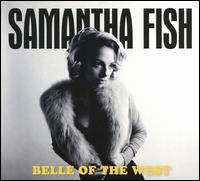Belle of the West - Samantha Fish