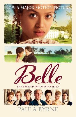 Belle: The True Story of Dido Belle - Byrne, Paula