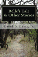 Belle's Tale: And Other Stories