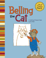 Belling the Cat: A Retelling of Aesop's Fable