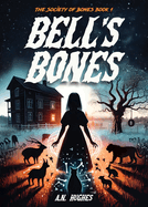 Bell's Bones