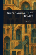 Bell's Cathedrals: St. David's
