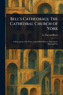 Bell's Cathedrals: The Cathedral Church of York