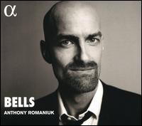 Bells - Anthony Romaniuk (fender rhodes); Anthony Romaniuk (piano); Anthony Romaniuk (fortepiano); Anthony Romaniuk (harpsichord)