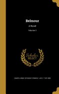 Belmour: A Novel; Volume 3