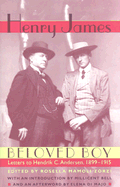 Beloved Boy: Letters to Hendrik C. Andersen, 1899-1915