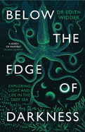 Below the Edge of Darkness: Exploring Light and Life in the Deep Sea