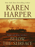 Below the Surface - Harper, Karen, Ms.