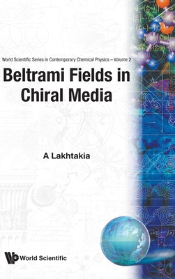 Beltrami Fields in Chiral Media (V2) - Lakhtakia, Akhlesh