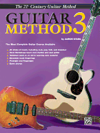 Belwin's 21st Century Guitar Method 3: The Most Complete Guitar Course Available, Book & Online Audio