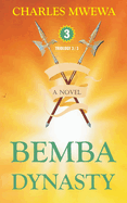 Bemba Dynasty III: Trilogy, a Novel (3/3)