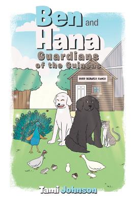 Ben and Hana: Guardians of the Guineas - Johnson, Tami