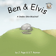 Ben & Elvis; A Snake-Skin Mischief