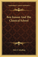 Ben Jonson And The Classical School