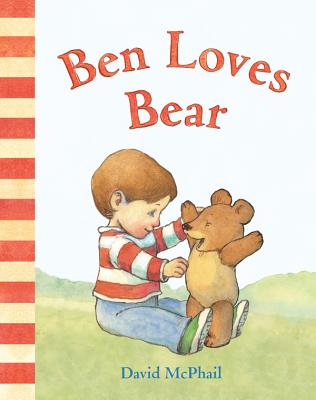 Ben Loves Bear - McPhail, David
