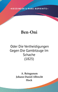 Ben-Oni: Oder Die Vertheidigungen Gegen Die Gambitzuge Im Schache (1825)