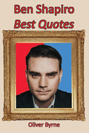 Ben Shapiro: Best Quotes