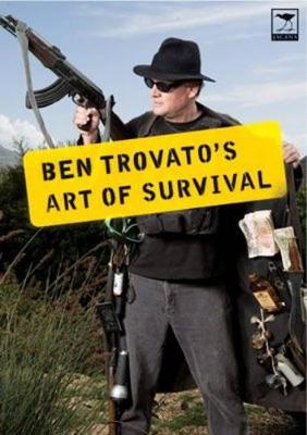 Ben Trovato's Art of Survival - Trovato, Ben