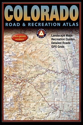 Benchmark Colorado Road & Recreation Atlas, 3rd Edition - National Geographic Maps