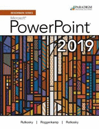 Benchmark Series: Microsoft Powerpoint 2019: Review and Assessments Workbook