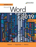 Benchmark Series: Microsoft Word 2019 Level 2: Review and Assessments Workbook