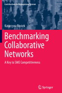Benchmarking Collaborative Networks: A Key to Sme Competitiveness