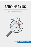 Benchmarking: Mit Vorbildern ?ber sich hinauswachsen