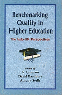 Benchmarking Quality in Higher Education: The Indo-UK Perspectives