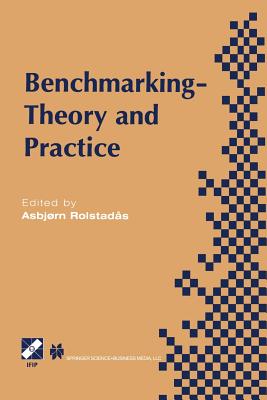 Benchmarking -- Theory and Practice - Rolstads, Asbjrn (Editor)