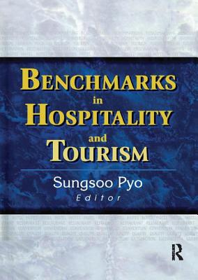 Benchmarks in Hospitality and Tourism - Pyo, Sungsoo