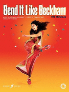 Bend It Like Beckham -- The Musical (Vocal Selections)