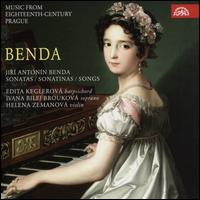 Benda: Sonatas; Sonatinas; Songs - Edita Keglerov (harpsichord); Hana Fleckov (cello); Helena Zemanov (violin); Ivana Bilej Broukov (soprano);...
