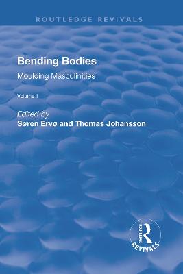 Bending Bodies: Volume 2 - Johansson, Thomas (Editor), and Ervo, Soren (Editor)