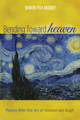 Bending Toward Heaven - Mooney, Sharon Fish