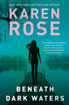 Beneath Dark Waters - Rose, Karen