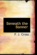 Beneath the Banner