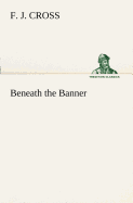 Beneath the Banner