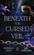 Beneath the Cursed Veil: An Enemies to Lovers Fae Romantasy